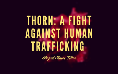 Thorn: A Fight Against Human Trafficking