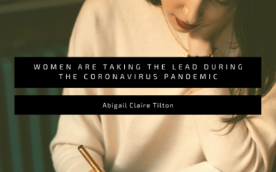 Women Are Taking the Lead During the Coronavirus Pandemic