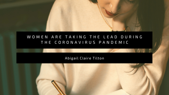 Women Are Taking the Lead During the Coronavirus Pandemic